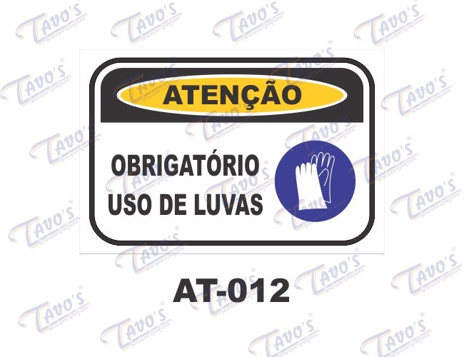 Placa Ateno - Obrigatrio uso de luvas