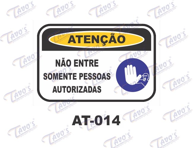 Placa Ateno - No entre, somente pessoas autorizadas