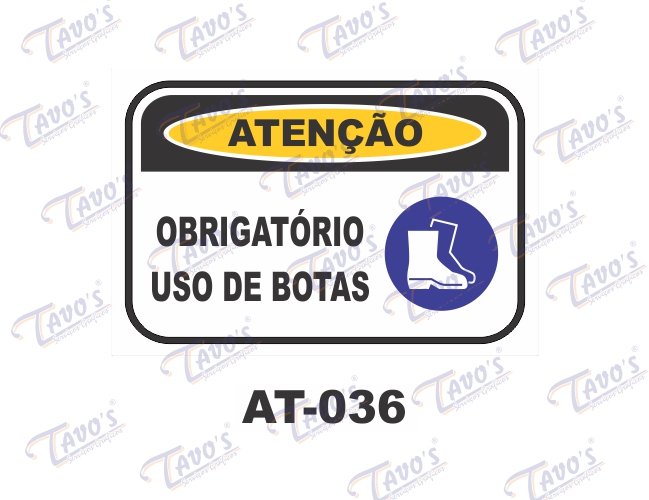 Placa Ateno - Obrigatrio uso de botas