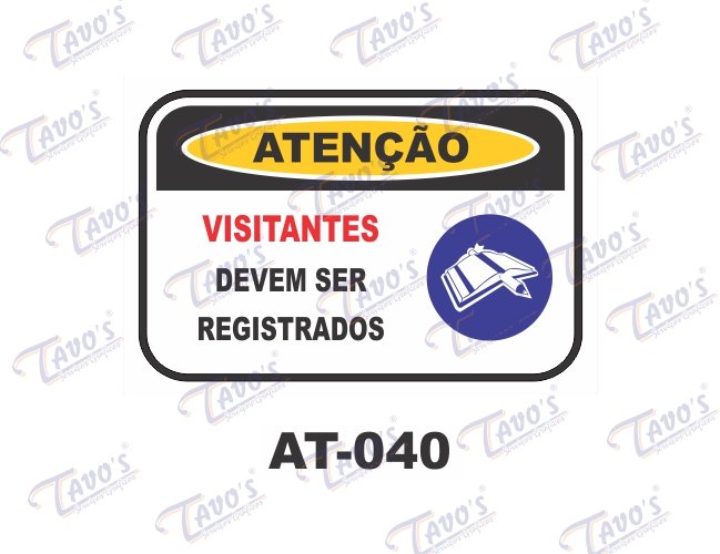 Placa Ateno - Visitantes devem ser registrados