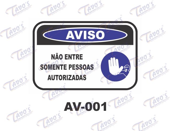 Placa Aviso - No entre, somente pessoas autorizadas