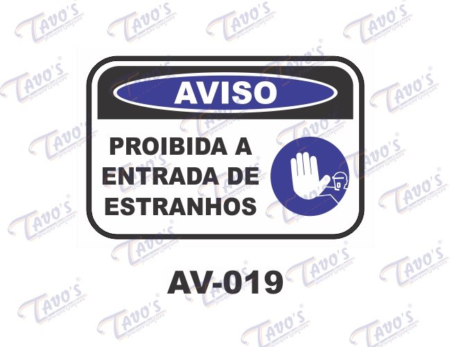 Placa Aviso - Proibida a entrada de estranhos