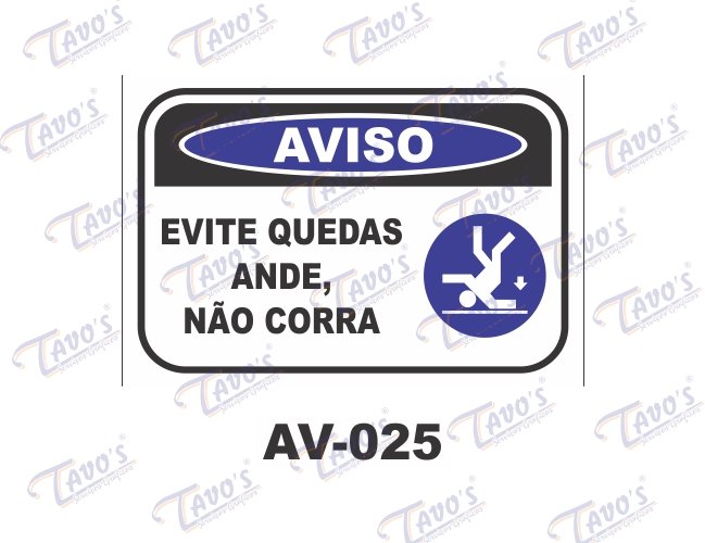 Placa Aviso - Evite quedas ande, no corra